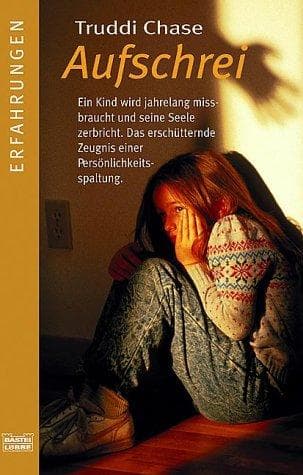 Cover of Aufschrei Ein Kind Wird Jahrelang Missbraucht