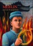 Cover of Merlin und die Feuerproben. 3. Buch