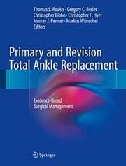 Cover of Primary and Revision Total Ankle Replacement