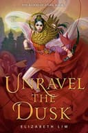 Cover of Unravel the Dusk