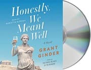 Cover of Honestly, We Meant Well