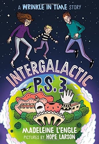 Cover of Intergalactic P.S. 3: A Wrinkle in Time Story