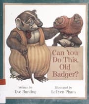 Cover of Can You Do This, Old Badger?