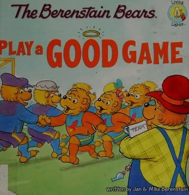 Cover of The Berenstain Bears play a good game