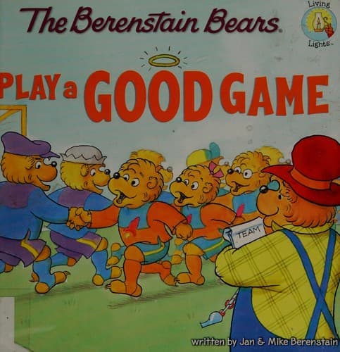 Cover of The Berenstain Bears play a good game