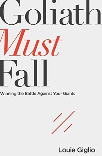 Cover of Goliath Must Fall: Winning the Battle Against Your Giants