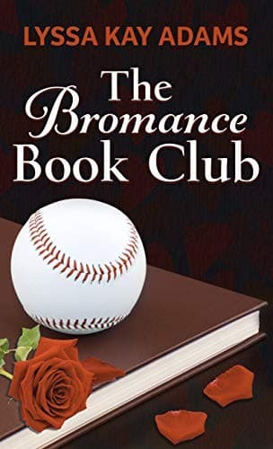Cover of The Bromance Book Club