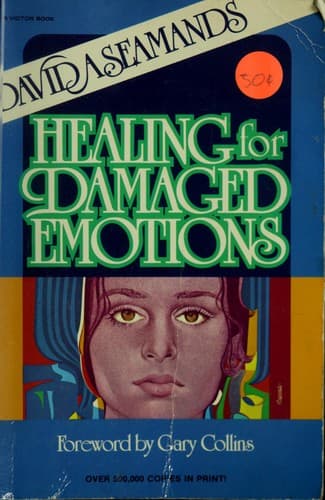 Cover of Healing for damaged emotions