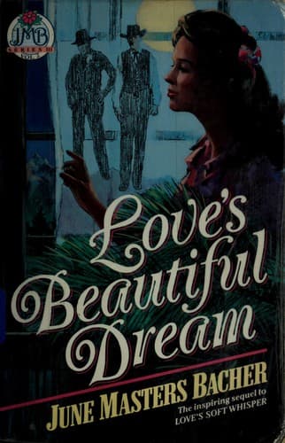 Cover of Love's Beautiful Dream (June Masters Bacher Series 3, Vol 2)