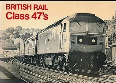 Cover of British Rail Class 47s