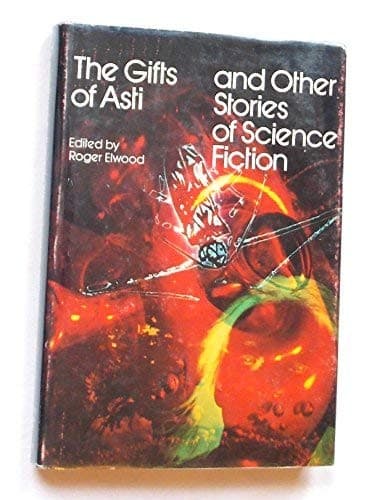 Cover of The Gifts of Asti, and other stories of science fiction