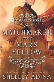 Cover of The Matchmaker Wore Mars Yellow