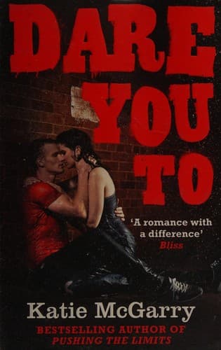 Cover of Dare You To (Pushing the Limits Series, Book 2)