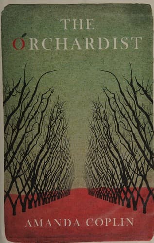 Cover of The Orchardist
