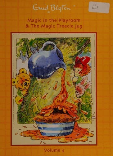 Cover of Magic in the playroom & the magic treacle jug