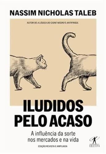 Cover of Iludidos Pelo Acaso - A influência da sorte nos mercados e na vida