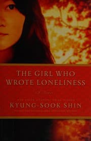 Cover of The girl who wrote loneliness