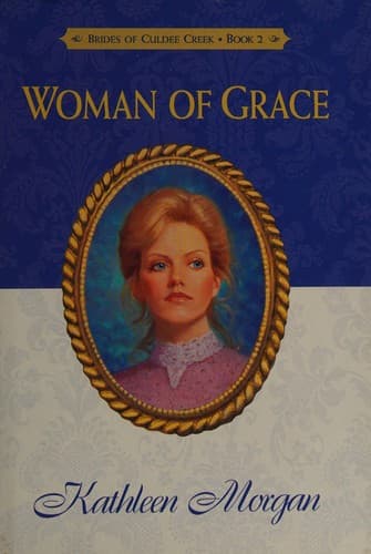 Cover of Woman of Grace (Brides of Culdee Creek, Book 2)