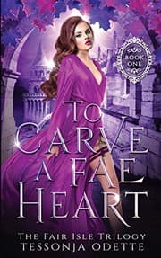 Cover of To Carve a Fae Heart