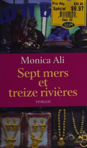 Cover of Sept mers et treize rivières