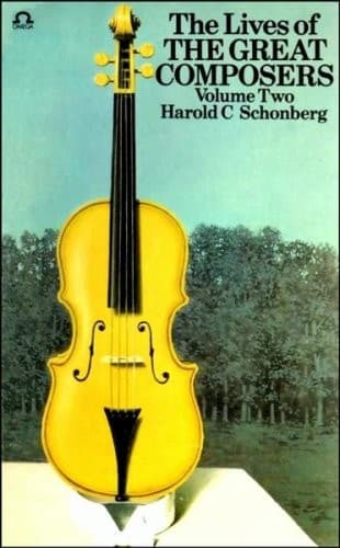 Cover of The Lives of the Great Composers - Volume Two