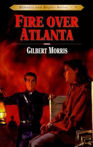 Cover of Fire Over Atlanta (Bonnets and Bugles #9)
