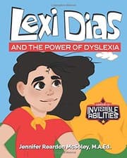 Cover of Lexi Dias and the Power of Dyslexia