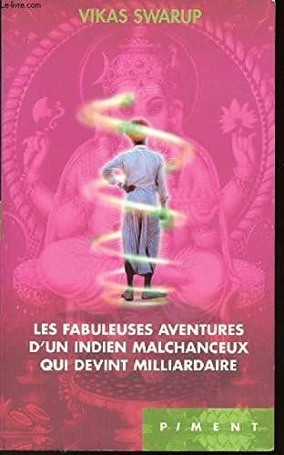 Cover of Les fabuleuses aventures d'un Indien malchanceux qui devint milliardaire