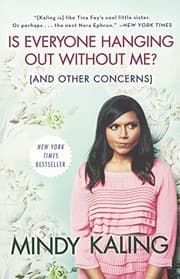 Cover of Is Everyone Hanging Out Without Me?