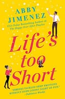 Cover of Life's Too Short