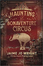 Cover of The haunting at Bonaventure Circus