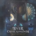 Cover of Ever Cruel Kingdom