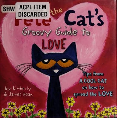 Cover of Pete the Cat's Groovy Guide to Love