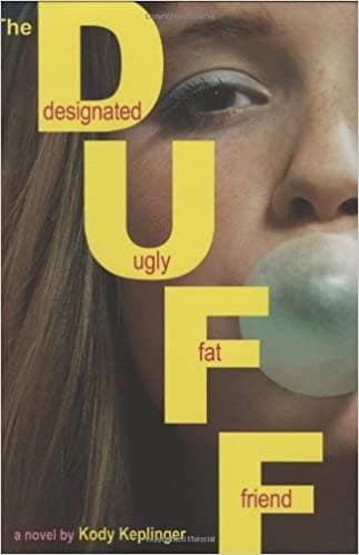 Cover of DUFF : (Designated Ugly Fat Friend)