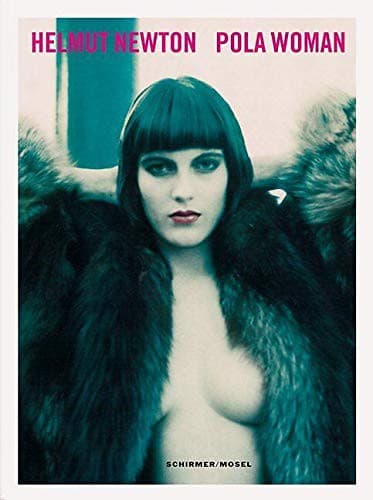 Cover of HELMUT NEWTON POLA WOMAN NEW ED /FRANCAIS/ANGLAIS/ALLEMAND
