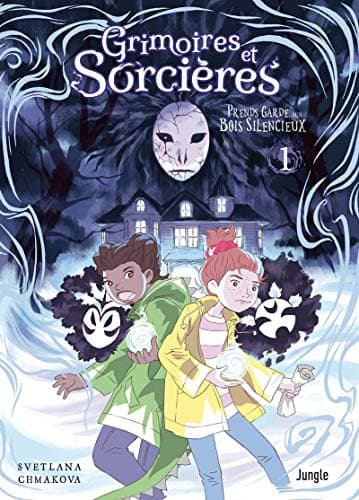 Cover of Grimoires et sorcières - tome 1 Prends garde aux Bois Silencieux