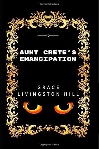 Cover of Aunt Crete's Emancipation