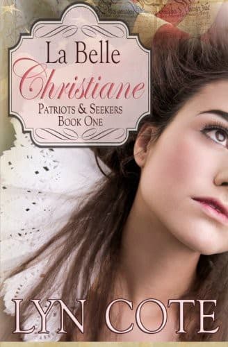 Cover of La Belle Christiane, Patriots & Seekers series, Book One