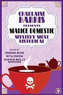 Cover of Charlaine Harris Presents Malice Domestic 12