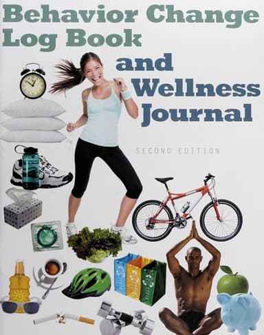 Cover of Behavior Change Log Book and Wellness Journal