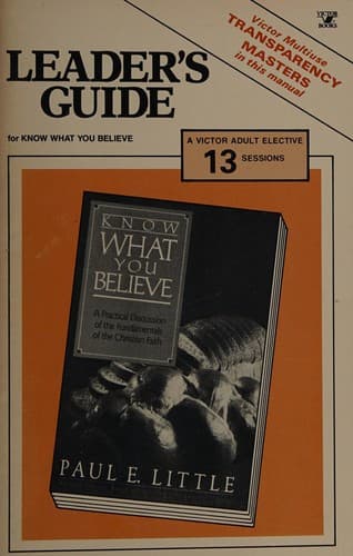 Cover of Leader's guide for group study of Know what you believe, by Paul E. Little
