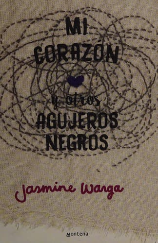Cover of Mi corazón y otros agujeros negros