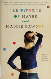 Cover of The opposite of maybe