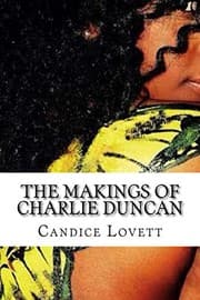 Cover of The Makings of Charlie Duncan