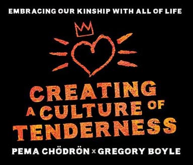 Cover of Creating a Culture of Tenderness