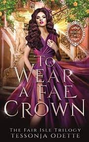 Cover of To Wear a Fae Crown