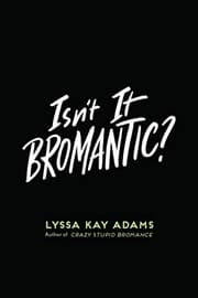 Cover of Isn't It Bromantic?