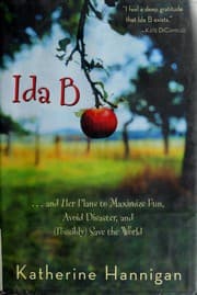 Cover of Ida B. ...and Her Plans to Maximize Fun, Avoid Disaster, and (Possibly) Save the World