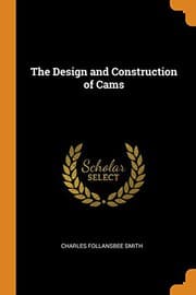 Cover of The Design and Construction of Cams