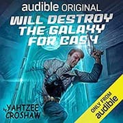 Cover of Will Destroy the Galaxy for Cash